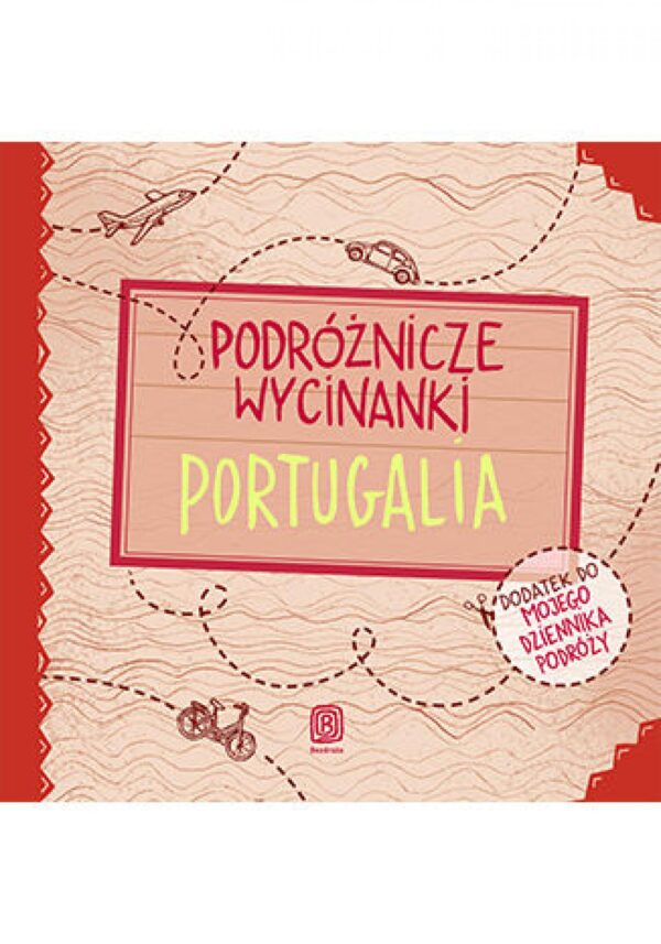 Podróżnicze wycinanki. Portugalia. Wydanie 1 — okładka e-booka
