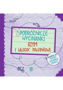 Podróżnicze wycinanki. Rzym i Włochy południowe. Wydanie 1 — okładka e-booka