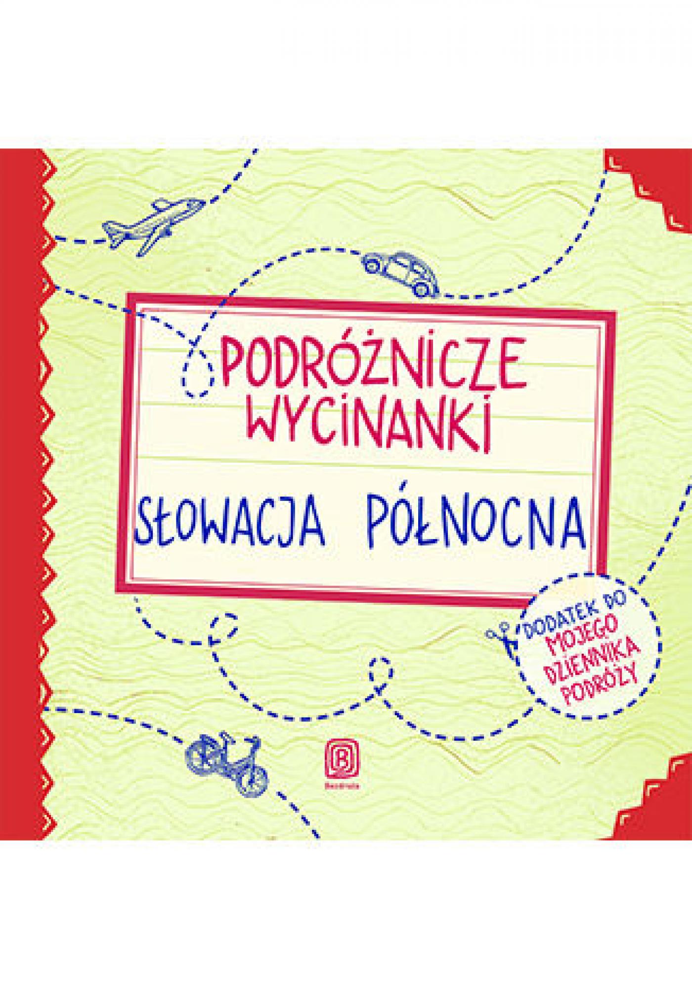 Podróżnicze wycinanki. Słowacja północna. Wydanie 1 — okładka e-booka