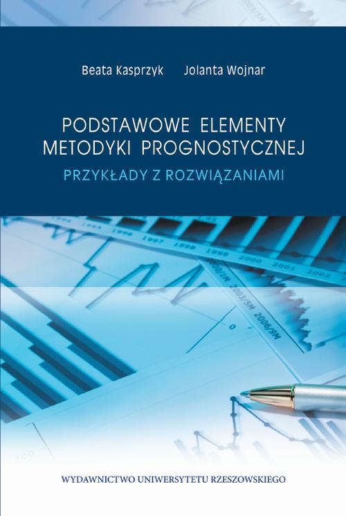 Tytuł: Podstawowe elementy metodyki prognostycznej
Autor: Beata Kasprzyk, Jolanta Wojnar
Wydawnictwo: Wydawnictwo Uniwersytetu Rzeszowskiego
Formaty: PDF
