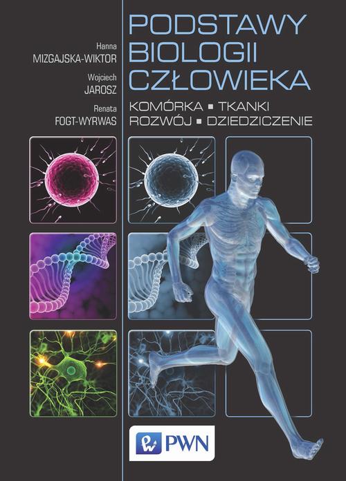 Podstawy biologii człowieka. Komórka, tkanki, rozwój, dziedziczenie — okładka e-booka