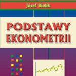 Tytuł: Podstawy ekonometrii
Autor: Andrzej Stanisław Barczak, Józef Biolik
Wydawnictwo: Wydawnictwo Uniwersytetu Ekonomicznego w Katowicach
Formaty: PDF