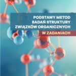 Tytuł: Podstawy metod badań struktury związków organicznych w zadaniach
Autor: Monika Gensicka-Kowalewska, Maria J. Milewska
Wydawnictwo: Politechnika Gdańska
Formaty: PDF