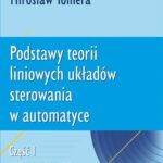Tytuł: Podstawy teorii liniowych układów sterowania w automatyce. Część I. Układy ciągłe
Autor: Mirosław Tomera
Wydawnictwo: Uniwersytet Morski w Gdyni
Formaty: PDF