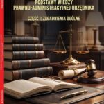 Tytuł: Podstawy wiedzy prawno-administracyjnej urzędnika. Część I: Zagadnienia ogólne
Autor: Stanisław Wrzosek
Wydawnictwo: Akademia Handlowa Nauk Stosowanych
Formaty: PDF