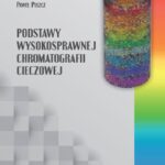 Tytuł: Podstawy wysokosprawnej chromatografii cieczowej
Autor: Bronisław K. Głód, Paweł Piszcz
Wydawnictwo: Uniwersytet w Siedlcach
Formaty: PDF