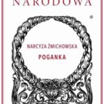Tytuł: Poganka
Autor: Narcyza Żmichowska
Wydawnictwo: Ossolineum
Formaty: EPUB, MOBI