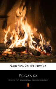 Poganka. Powieść przy kominkowym ogniu opowiadana — okładka e-booka