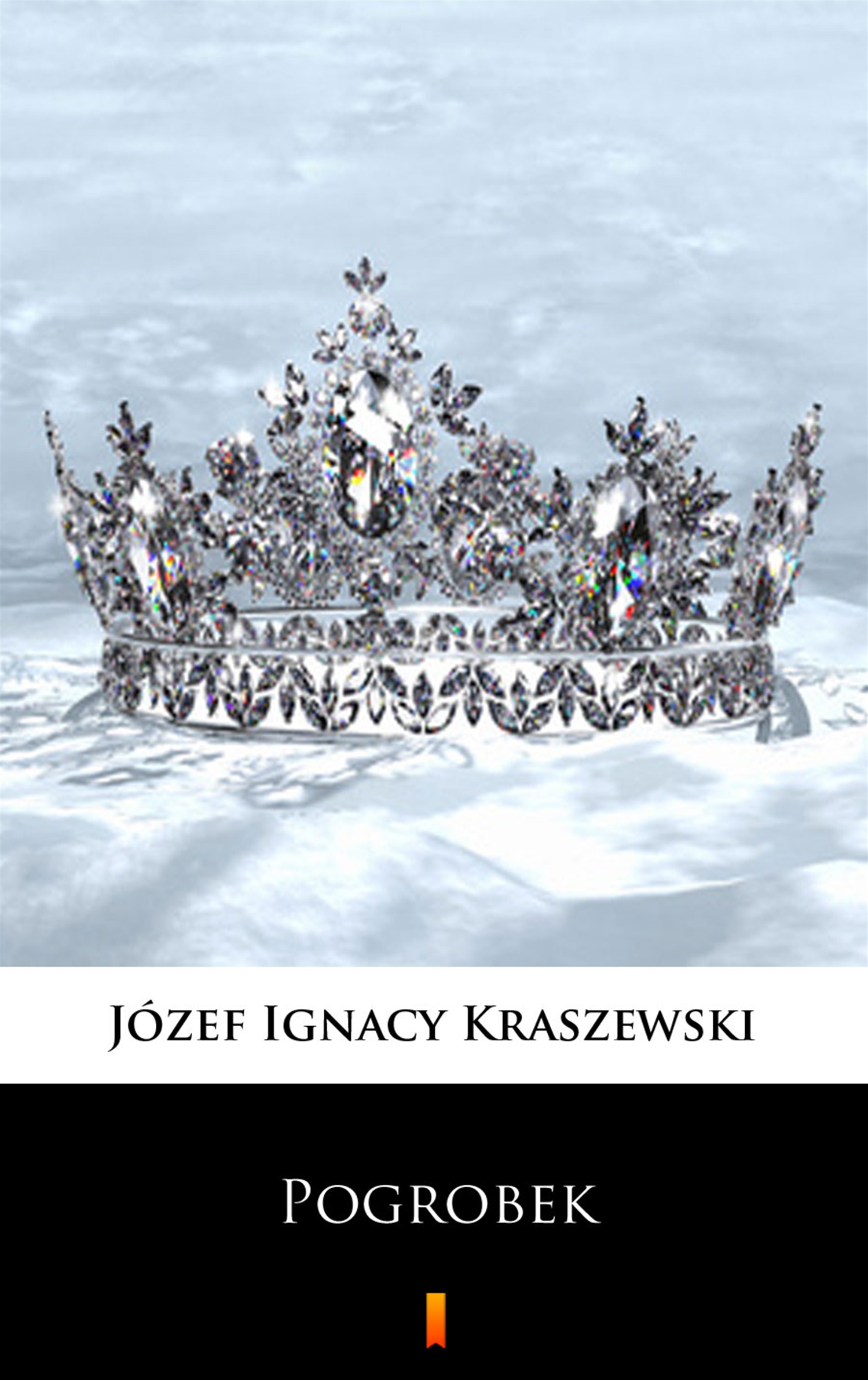 Tytuł: Pogrobek. Powieść z czasów przemysławowskich
Autor: Józef Ignacy Kraszewski
Wydawnictwo: KtoCzyta.pl
Formaty: EPUB, MOBI