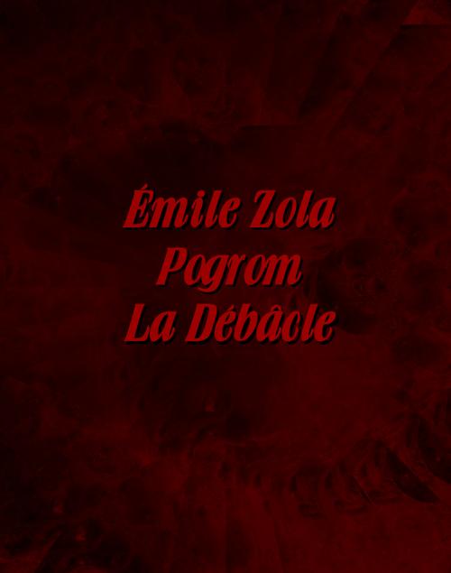 Tytuł: Pogrom. La Débâcle
Autor: Emilé Zola
Wydawnictwo: Armoryka
Formaty: EPUB, MOBI