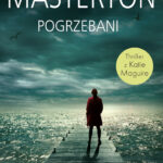 Tytuł: Pogrzebani
Autor: Graham Masterton
Wydawnictwo: Albatros
Formaty: EPUB, MOBI