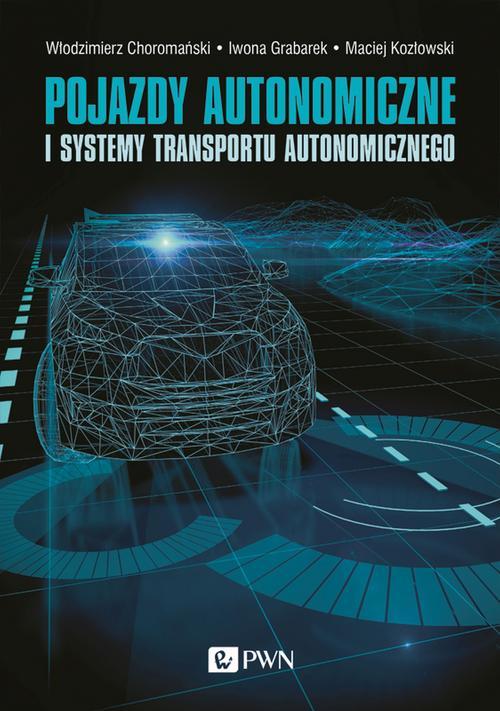 Pojazdy autonomiczne i systemy transportu autonomicznego — okładka e-booka