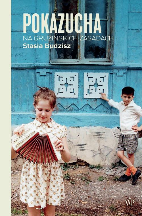 Tytuł: Pokazucha, wyd.2
Autor: Stasia Budzisz
Wydawnictwo: Poznańskie
Formaty: MOBI, EPUB