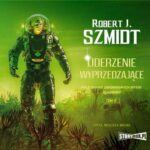 Tytuł: Pola dawno zapomnianych bitew. Bukowski. Tom 2. Uderzenie wyprzedzające
Autor: Robert J. Szmidt
Wydawnictwo: Storybox
Formaty: MP3