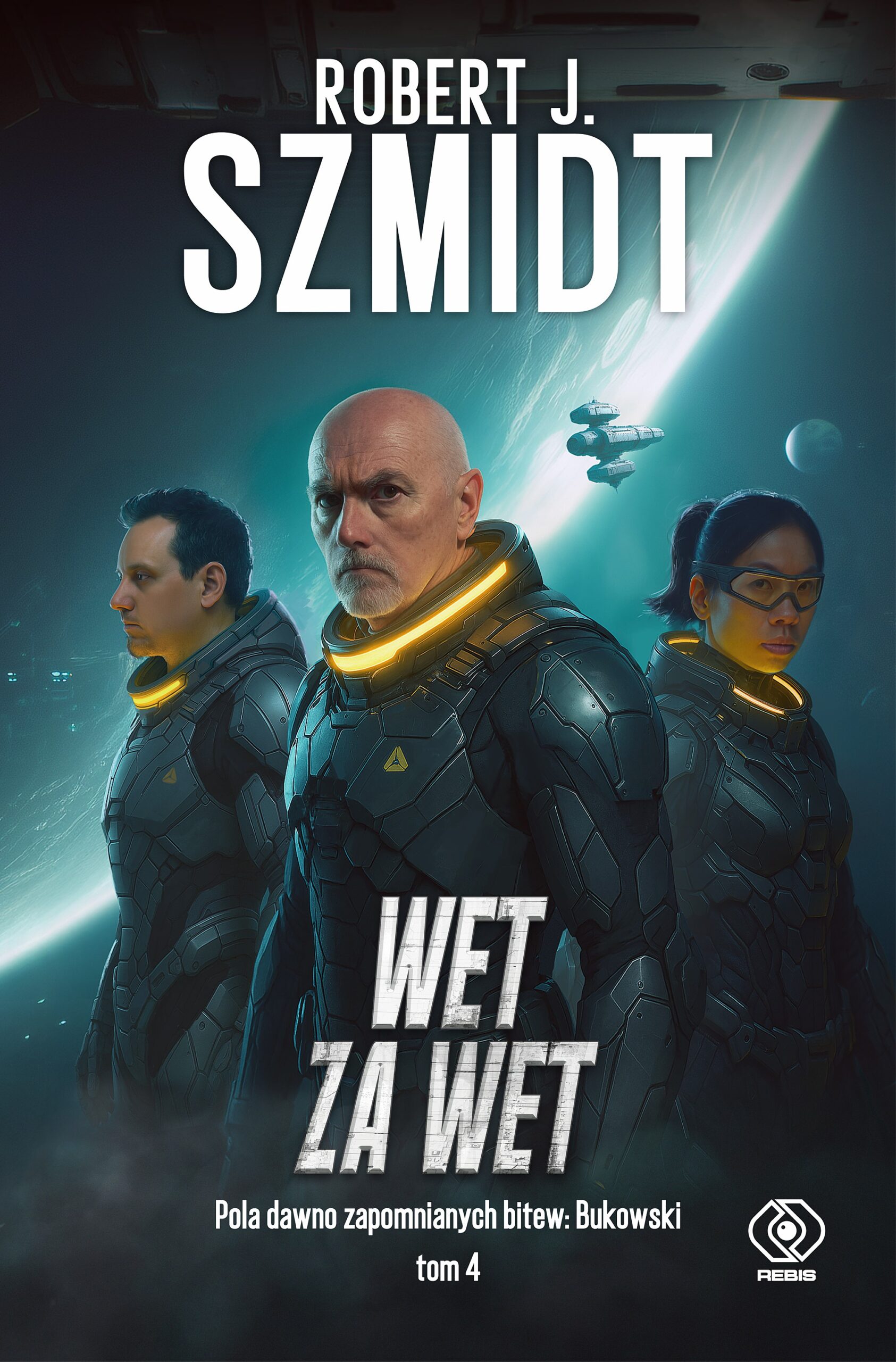 Tytuł: Pola dawno zapomnianych bitew: Bukowski (Tom 4). Wet za wet
Autor: Robert J. Szmidt
Wydawnictwo: REBIS
Formaty: EPUB, MOBI