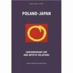 Tytuł: Poland–Japan. Contemporary Art and Artistic Relations
Autor: Magdalena Durda-Dmitruk
Wydawnictwo: Polski Instytut Studiów nad Sztuką Świata
Formaty: PDF