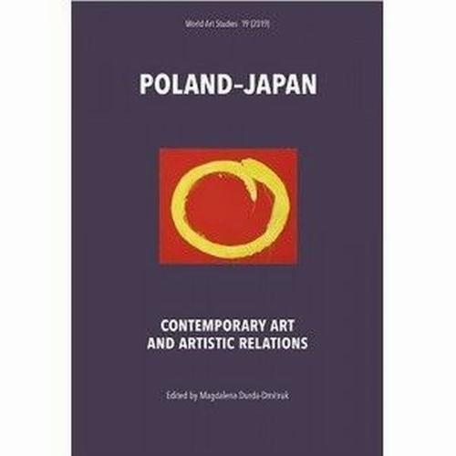 Tytuł: Poland–Japan. Contemporary Art and Artistic Relations
Autor: Magdalena Durda-Dmitruk
Wydawnictwo: Polski Instytut Studiów nad Sztuką Świata
Formaty: PDF