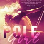 Tytuł: Pole Girl. Prywatny taniec
Autor: Kinga Litkowiec
Wydawnictwo: WasPos
Formaty: MOBI, EPUB