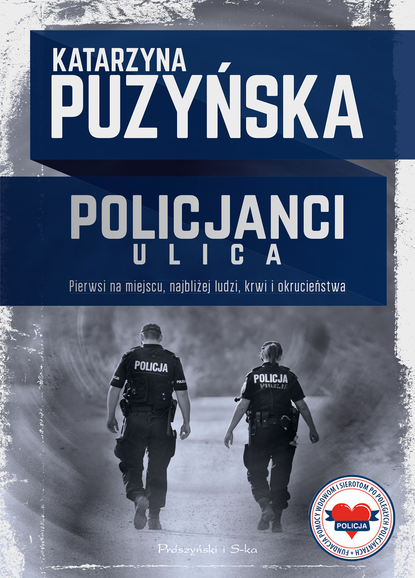 Tytuł: Policjanci. Ulica
Autor: Katarzyna Puzyńska
Wydawnictwo: Prószyński Media
Formaty: EPUB, MOBI