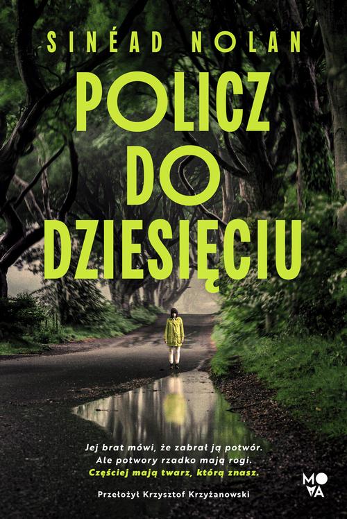 Tytuł: Policz do dziesięciu
Autor: Sinéad Nolan
Wydawnictwo: Mova
Formaty: EPUB, MOBI