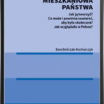 Tytuł: Polityka mieszkaniowa państwa
Autor: Ewa Bończak-Kucharczyk
Wydawnictwo: Wolters Kluwer
Formaty: PDF