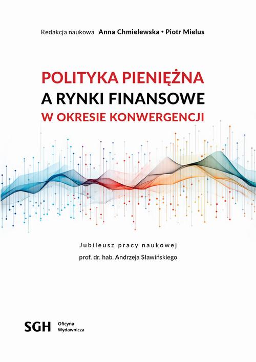 Tytuł: Polityka pieniężna a rynki finansowe w okresie konwergencji
Autor: 
Wydawnictwo: Szkoła Główna Handlowa
Formaty: PDF