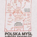 Tytuł: Polska myśl szkoleniowa. Historia piłkarskiego pragmatyzmu
Autor: Michał Zachodny
Wydawnictwo: SQN
Formaty: MOBI, EPUB
