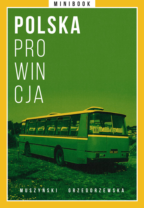 Tytuł: Polska prowincja. Minibook
Autor: 
Wydawnictwo: Miesięcznik Znak
Formaty: EPUB, MOBI