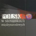 Tytuł: Polska w stosunkach międzynarodowych
Autor: Stanisław Bieleń
Wydawnictwo: Aspra
Formaty: PDF