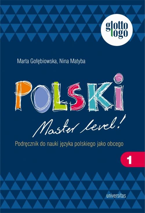 Polski. Master level! 1. Podręcznik do nauki języka polskiego jako obcego (A1) — okładka
