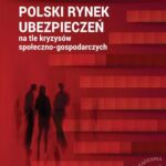 Polski rynek ubezpieczeń na tle kryzysów społeczno-gospodarczych — okładka e-booka