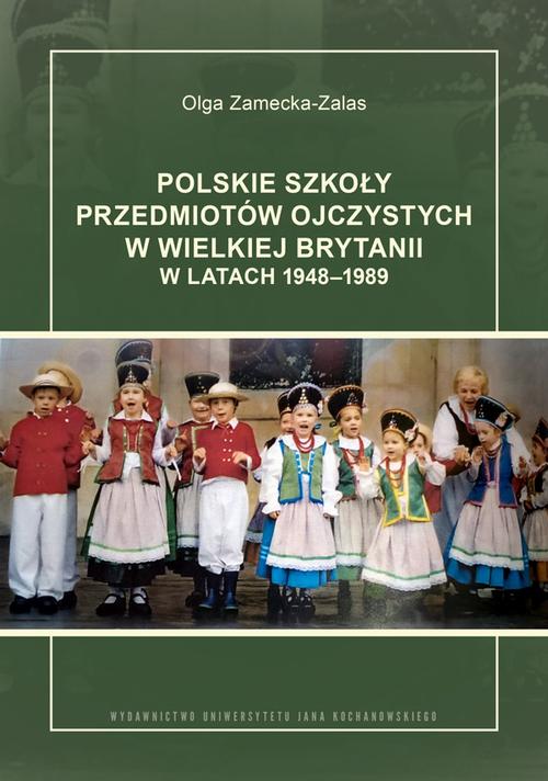 Tytuł: Polskie szkoły przedmiotów ojczystych w Wielkiej Brytanii w latach 1948-1989
Autor: Olga Zamecka-Zalas
Wydawnictwo: Uniwersytet Jana Kochanowskiego
Formaty: PDF