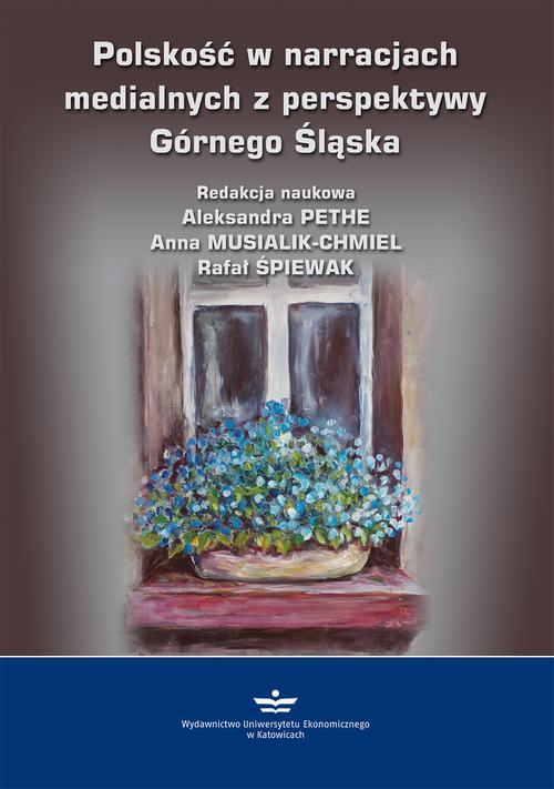 Tytuł: Polskość w narracjach medialnych z perspektywy Górnego Śląska
Autor: 
Wydawnictwo: Wydawnictwo Uniwersytetu Ekonomicznego w Katowicach
Formaty: PDF