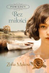 Pomiędzy (Tom 2). Bez miłości — okładka e-booka