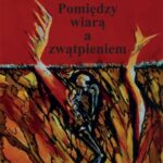 Pomiędzy wiarą i zwątpieniem — okładka e-booka