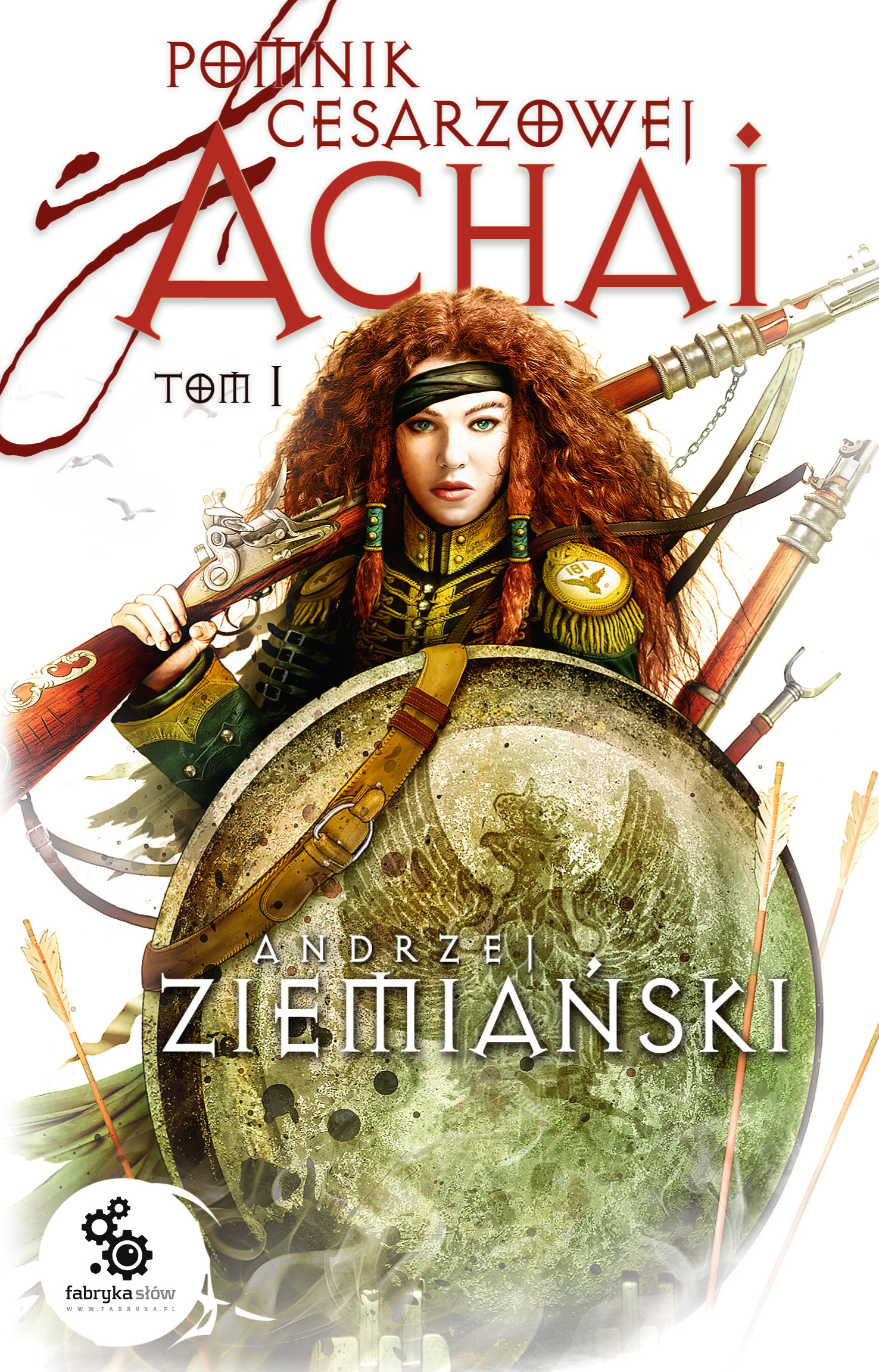 Tytuł: Pomnik cesarzowej Achai (#1). Pomnik cesarzowej Achai
Autor: Andrzej Ziemiański
Wydawnictwo: Fabryka Słów
Formaty: EPUB, MOBI
