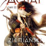 Tytuł: Pomnik Cesarzowej Achai. Tom 3
Autor: Andrzej Ziemiański
Wydawnictwo: Fabryka Słów
Formaty: EPUB, MOBI
