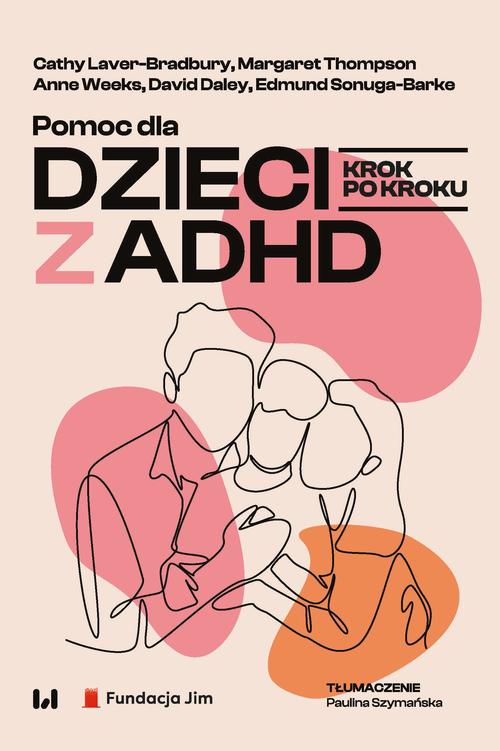 Tytuł: Pomoc dla dzieci z ADHD
Autor: Cathy Laver-Bradbury, Margaret Thompson, Anne Week, David Daley, Edmund Sonuga-Barke
Wydawnictwo: Wydawnictwo Uniwersytetu Łódzkiego
Formaty: MOBI, PDF, EPUB