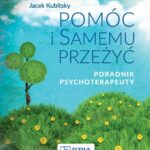 Tytuł: Pomóc i samemu przeżyć
Autor: Jacek Kubitsky
Wydawnictwo: PZWL
Formaty: MOBI, EPUB