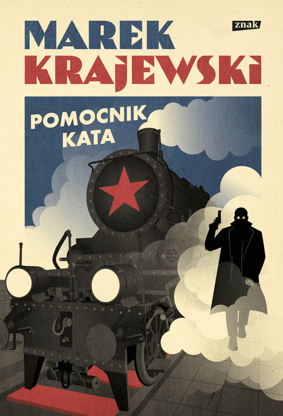 Tytuł: Pomocnik kata
Autor: Marek Krajewski
Wydawnictwo: Znak
Formaty: EPUB, MOBI