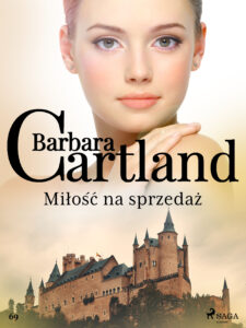 Ponadczasowe historie miłosne Barbary Cartland. Miłość na sprzedaż - Ponadczasowe historie miłosne Barbary Cartland (#69) — okładka e-booka