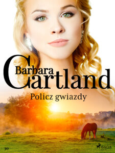 Ponadczasowe historie miłosne Barbary Cartland. Policz gwiazdy - Ponadczasowe historie miłosne Barbary Cartland (#30) — okładka e-booka