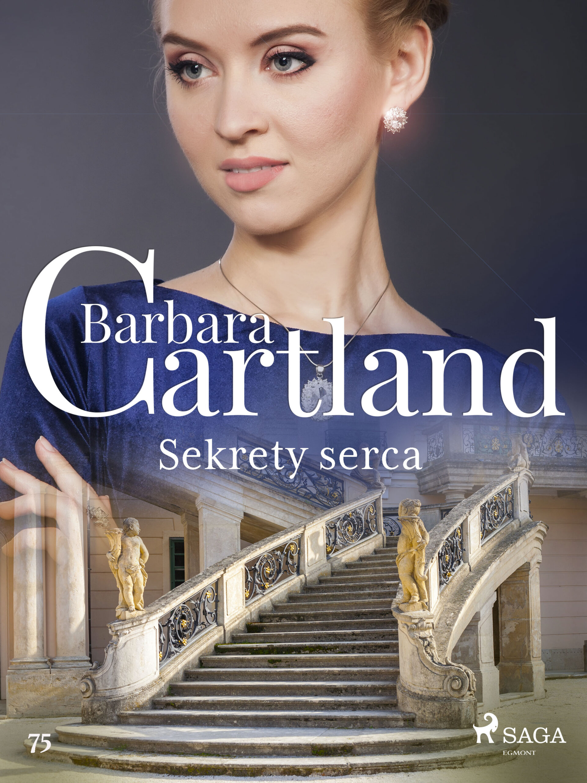 Ponadczasowe historie miłosne Barbary Cartland. Sekrety serca - Ponadczasowe historie miłosne Barbary Cartland (#75) — okładka e-booka