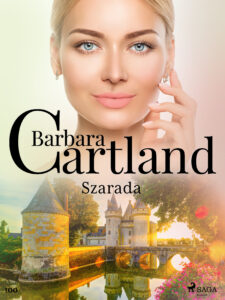 Ponadczasowe historie miłosne Barbary Cartland. Szarada - Ponadczasowe historie miłosne Barbary Cartland (#100) — okładka e-booka