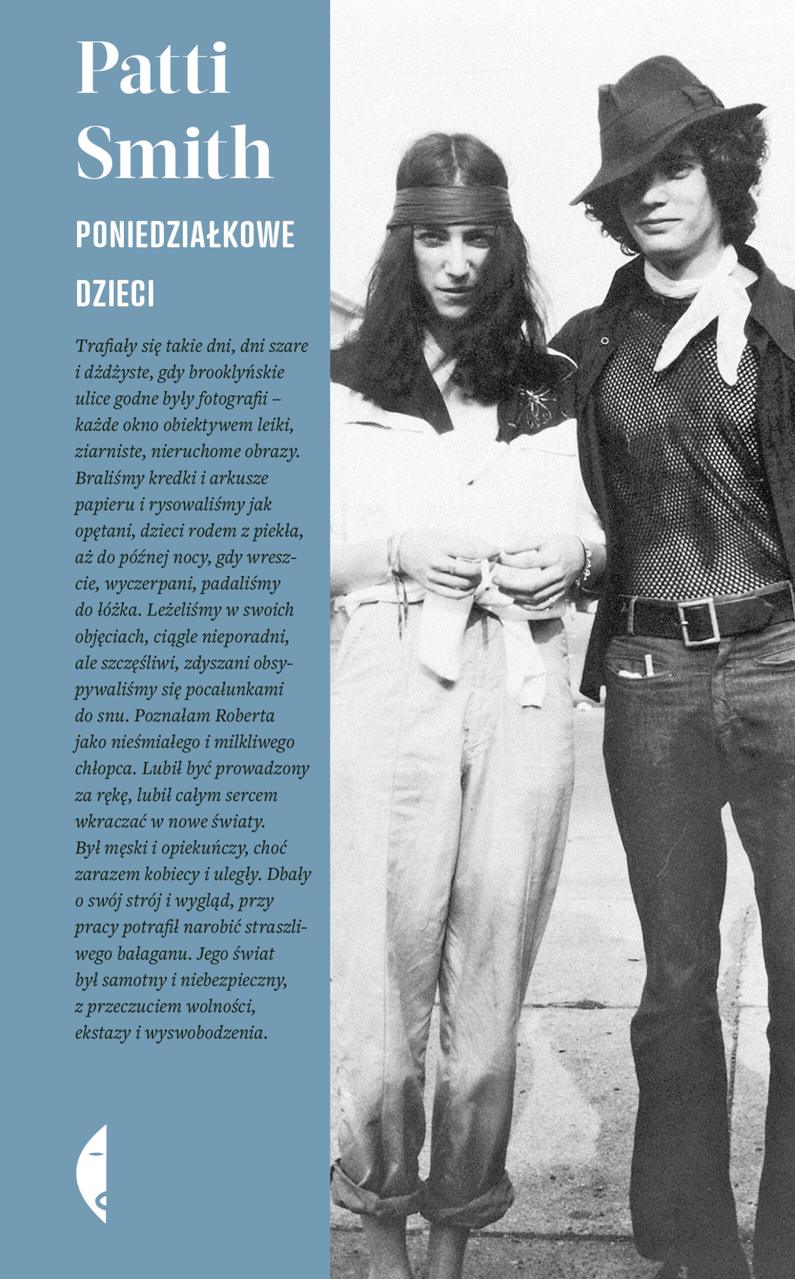 Tytuł: Poniedziałkowe dzieci
Autor: Patti Smith
Wydawnictwo: Wydawnictwo Czarne
Formaty: EPUB, MOBI