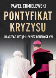 Pontyfikat kryzysu. Dlaczego ustąpił papież Benedykt XVI — okładka e-booka