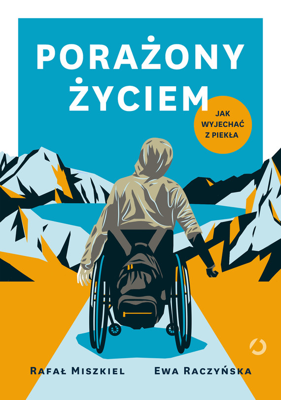 Tytuł: Porażony życiem. Jak wyjechać z piekła
Autor: Rafał Miszkiel, Ewa Raczyńska
Wydawnictwo: Wydawnictwo Otwarte
Formaty: EPUB, MOBI