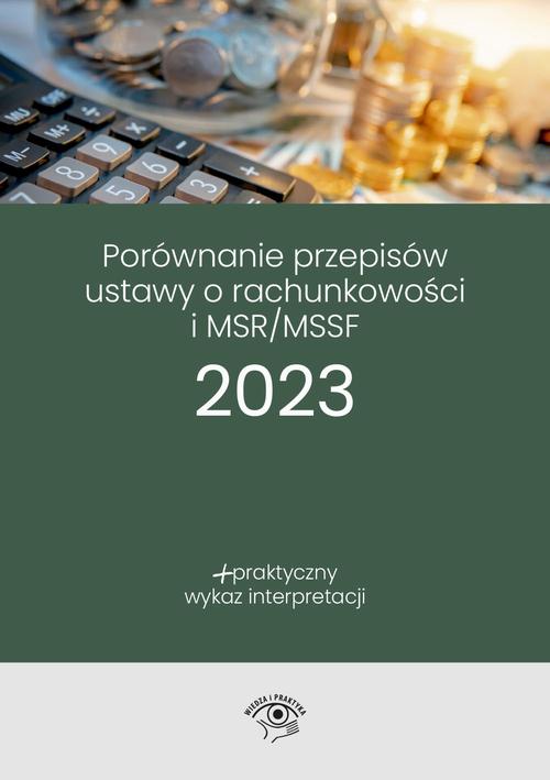 Tytuł: Porównanie przepisów Ustawy o rachunkowości i MSR/MSSF 2023
Autor: Katarzyna Trzpioła
Wydawnictwo: Wiedza i Praktyka
Formaty: EPUB, MOBI, PDF