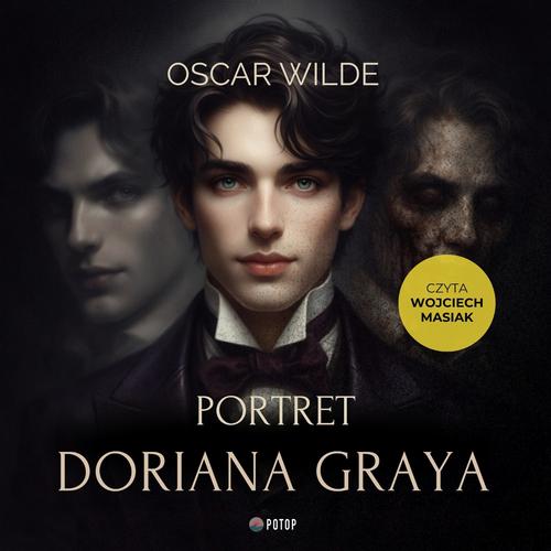 Tytuł: Portret Doriana Graya
Autor: Oscar Wilde
Wydawnictwo: Potop
Formaty: MP3