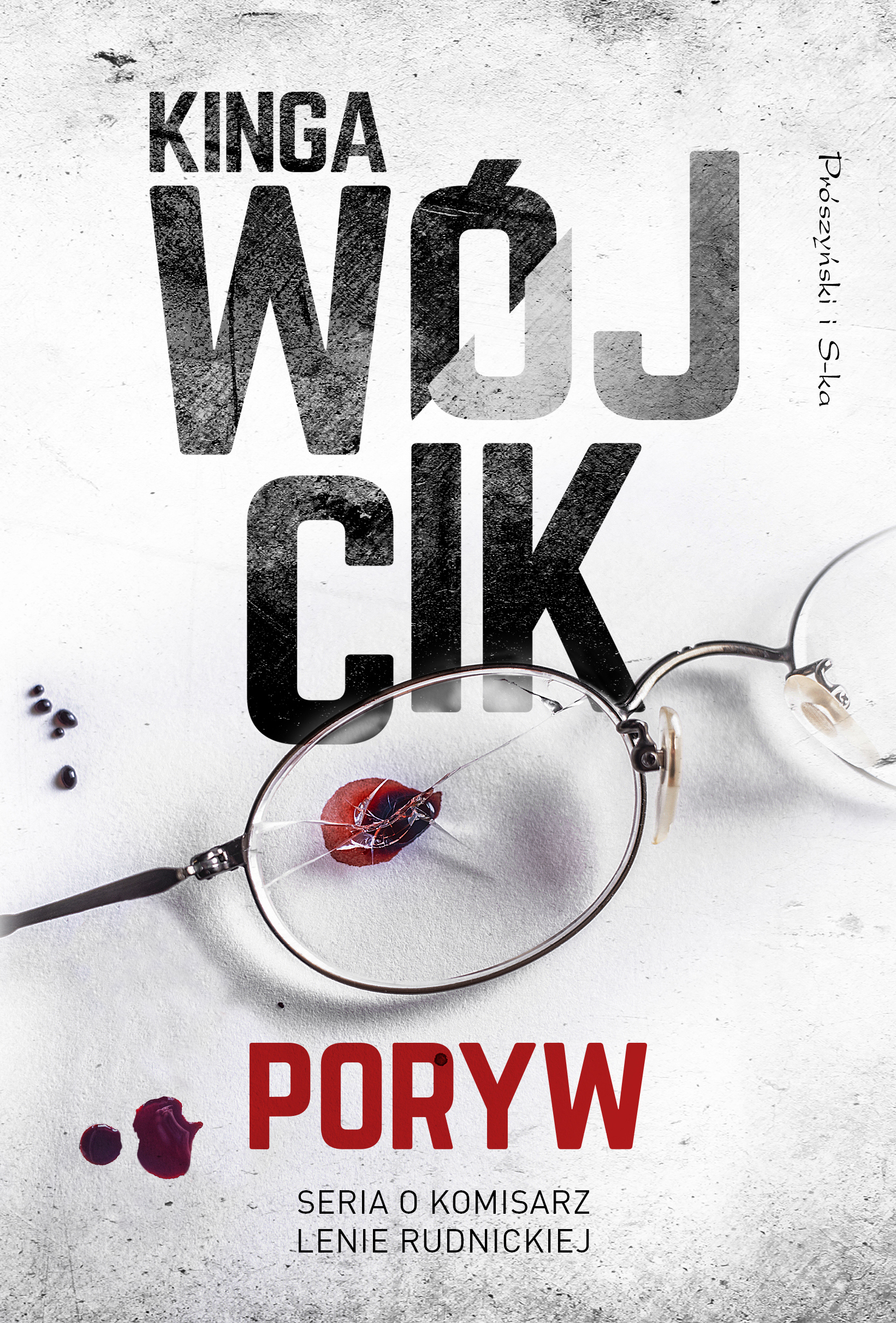 Tytuł: Poryw
Autor: Kinga Wójcik
Wydawnictwo: Prószyński Media
Formaty: EPUB, MOBI